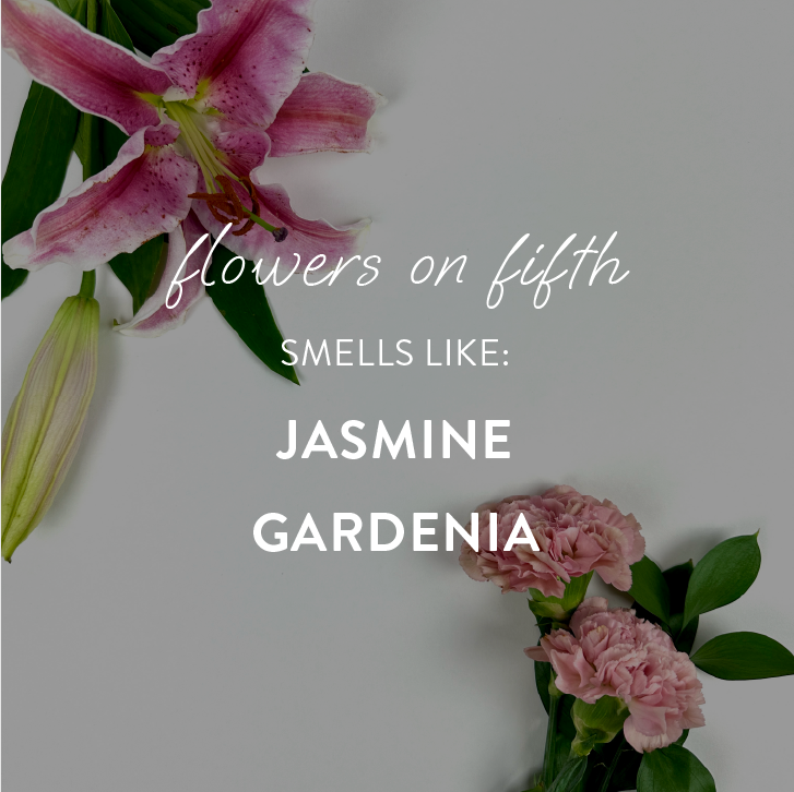 "flowers on fifth" - wax melts